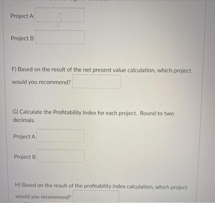 is 14%. using this information, answer the questions below: Year Project A