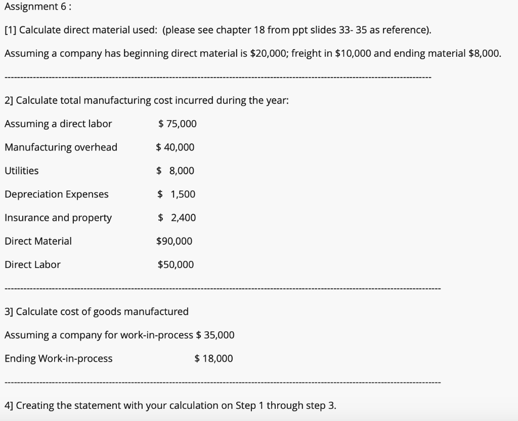  Assignment 6: [1] Calculate direct material used: (please see chapter 18