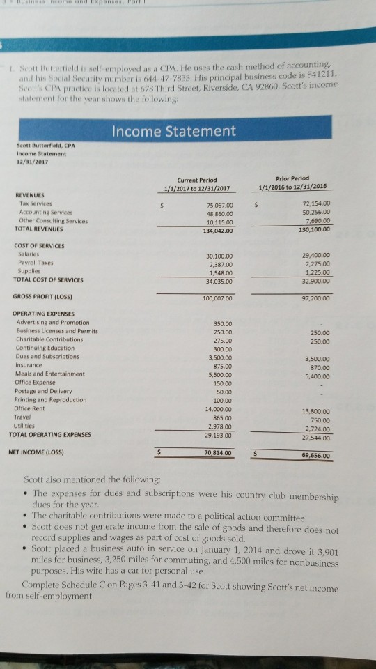 complete a schedule c form t. Scott Buttertield is self employed