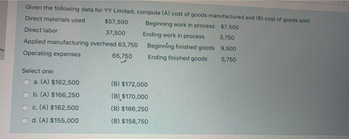  can anyone help me please fast Given the following data for