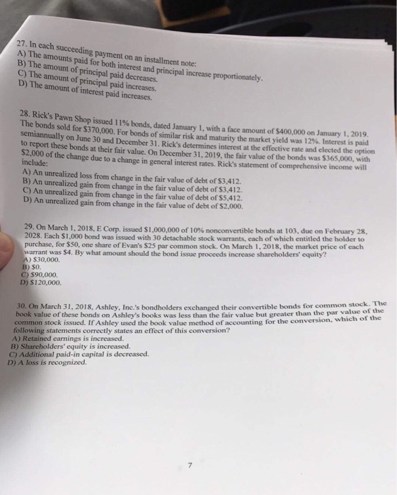  27. In eac h succeeding payment on an installment note: A)