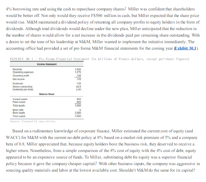 companies current WACC, and capital structure choices. It seems obvious that debt