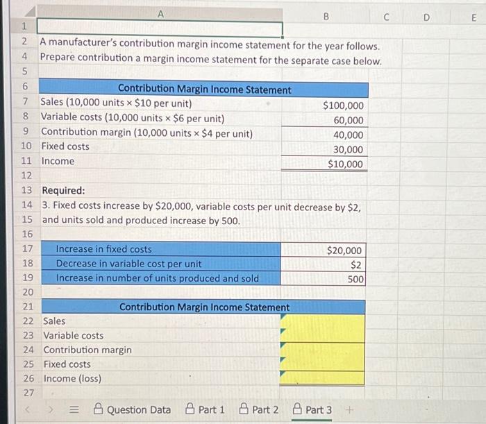 below. 7 Required: 1. The 10,000 units sold and produced increases to