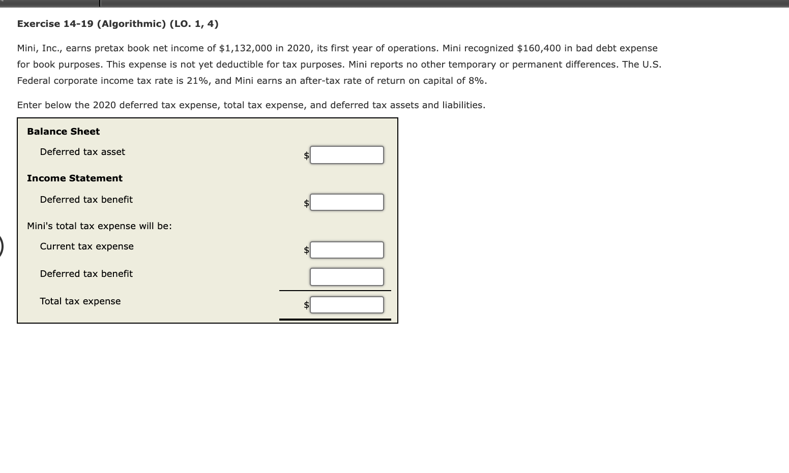  Exercise 14-19 (Algorithmic) (LO. 1, 4) Mini, Inc., earns pretax book