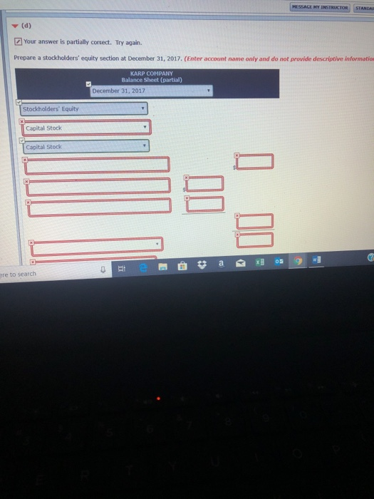  MESSAGE HNSIRICT (d) Your answer is partially corect. Try again. Prepare