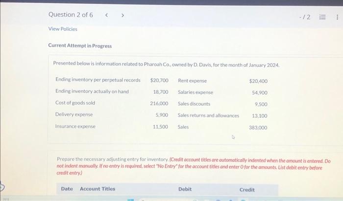  Current Attempt in Progress Presented below is information related to Pharoah