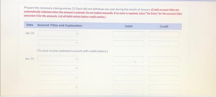 Co. owned by D. Davis, for the month of January 2024. Prepare