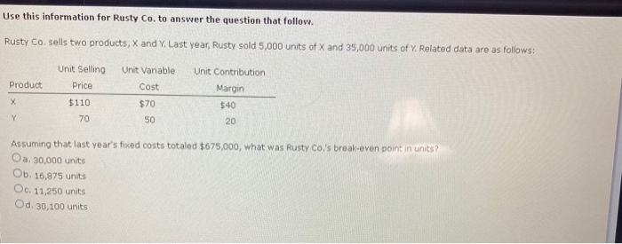  Use this information for Rusty Co. to answer the question that