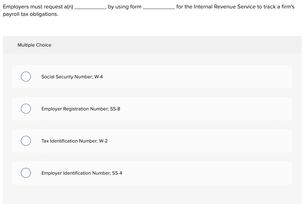  Employers must request a(n) by using form for the Internal Revenue