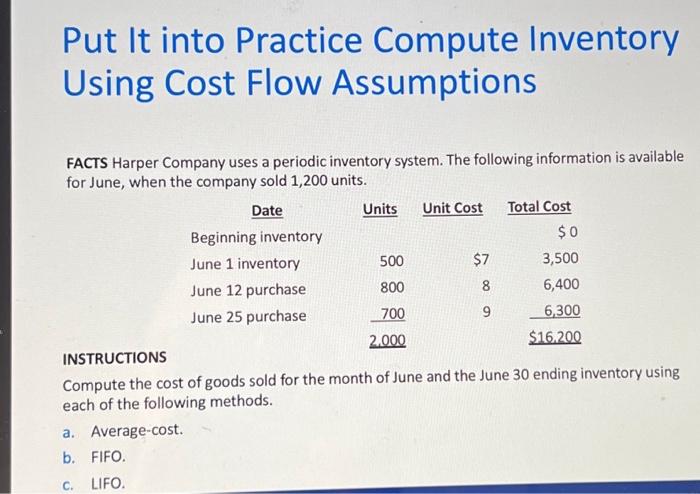  Put It into Practice Compute Inventory Using Cost Flow Assumptions FACTS