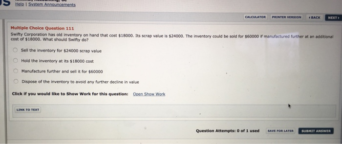  CALCULATOR PRINTER VERSIONBACK Multiple Choice Question 111 Swifty Corporation has old