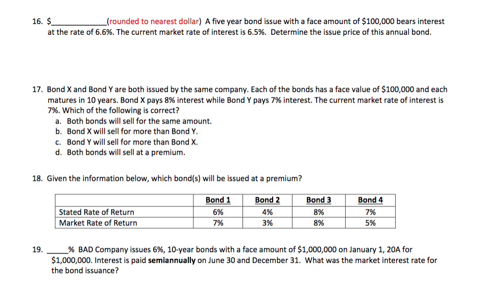  16. $ (rounded to nearest dollar) A five year bond issue