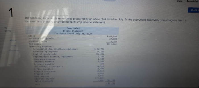  Help Save & EX 1 The following income statement was prepared