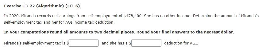  Exercise 13-22 (Algorithmic) (LO. 6) In 2020, Miranda records net earnings