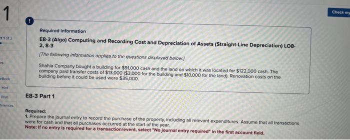  Required information E8-3 (Algo) Computing and Recording Cost and Depreciation of