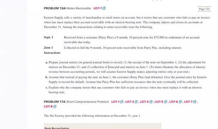  PROBLEM 7.6A Notes Receivable L07-7 Page 334 Eastern Supply sells a