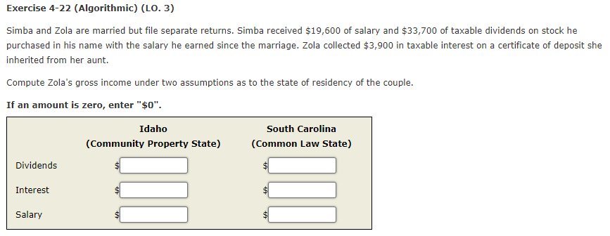  Exercise 4-22 (Algorithmic) (LO. 3) Simba and Zola are married but