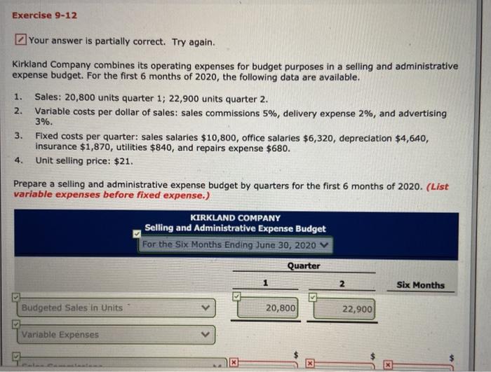  Exercise 9-12 Your answer is partially correct. Try again. Kirkland Company