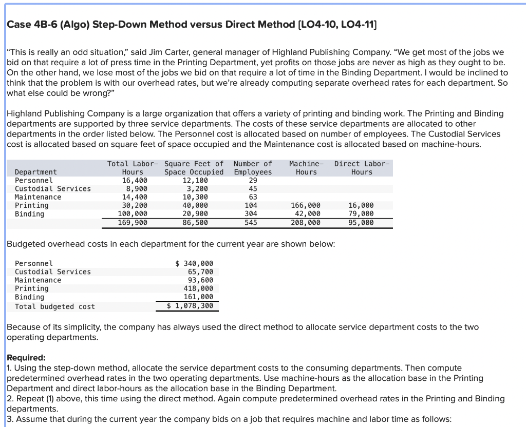  Case 4B-6 (Algo) Step-Down Method versus Direct Method [LO4-10, LO4-11] "This