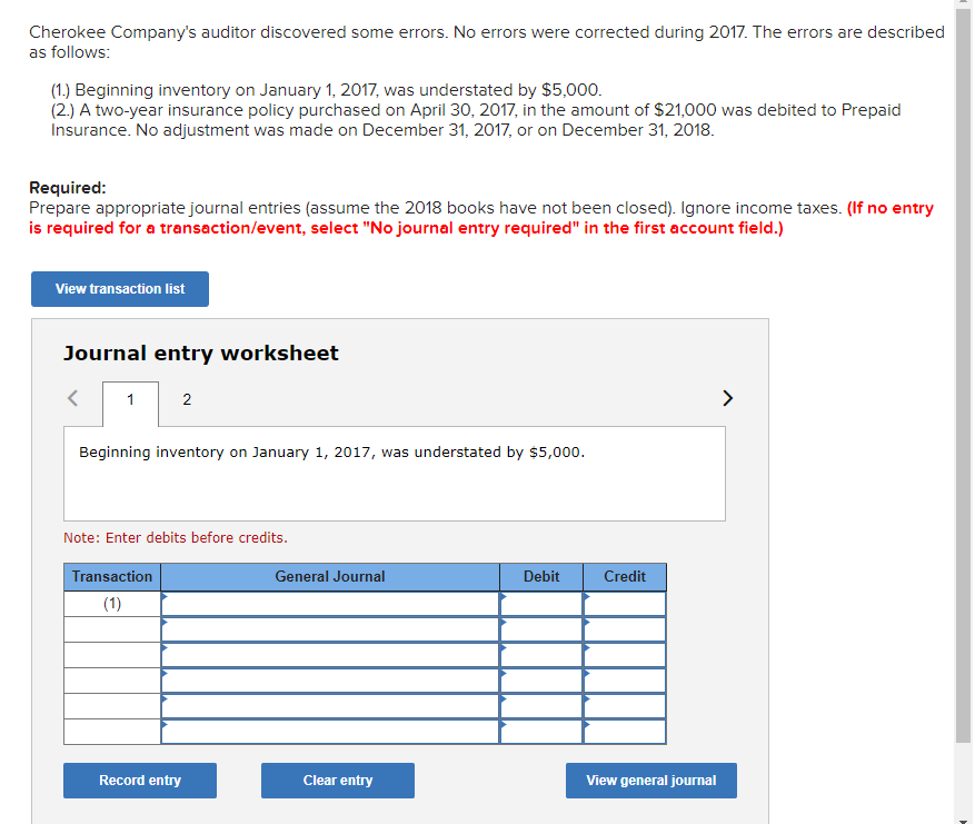 Cherokee Company's auditor discovered some errors. No errors were corrected during