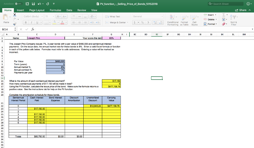 The Company issues 7%, 3-year bonds with a par value of