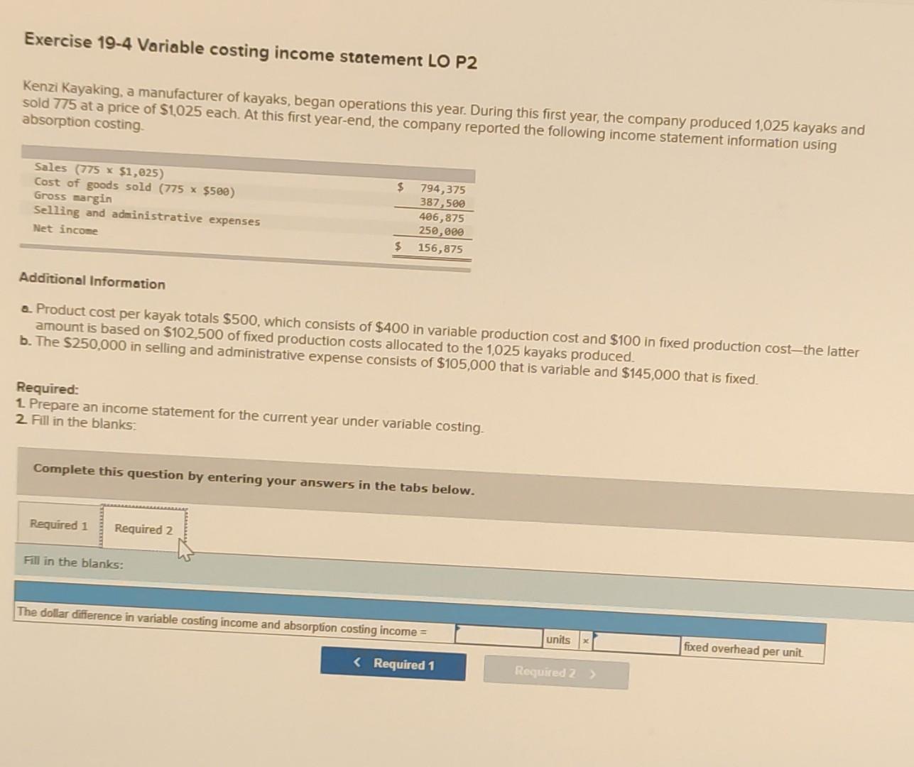 Kenzi Kayaking, a manufacturer of kayaks, began operations this year. During this