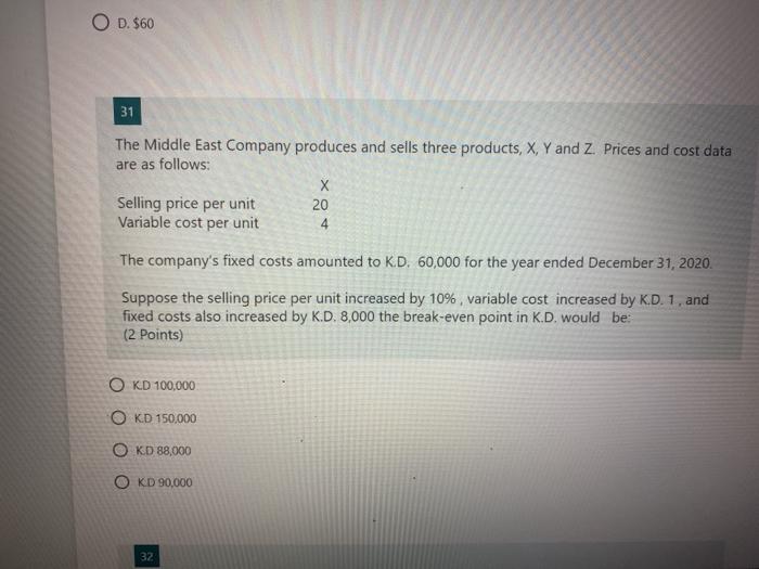 help magiral or intermediate accouting O D. $60 31 4 The Middle