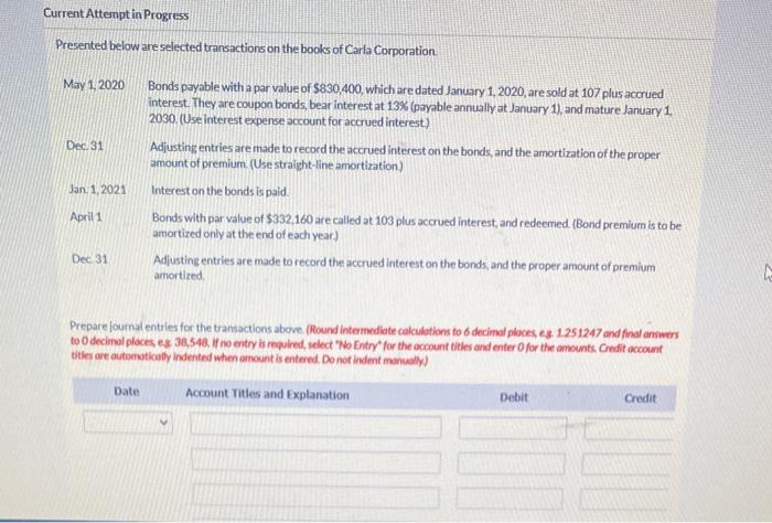  Current Attempt in Progress Presented below are selected transactions on the