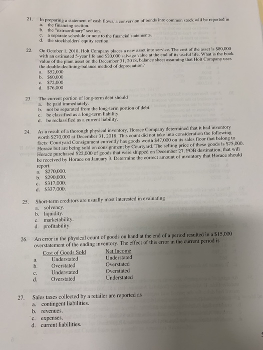  21. In preparing a statement of cash flows, a conversion of