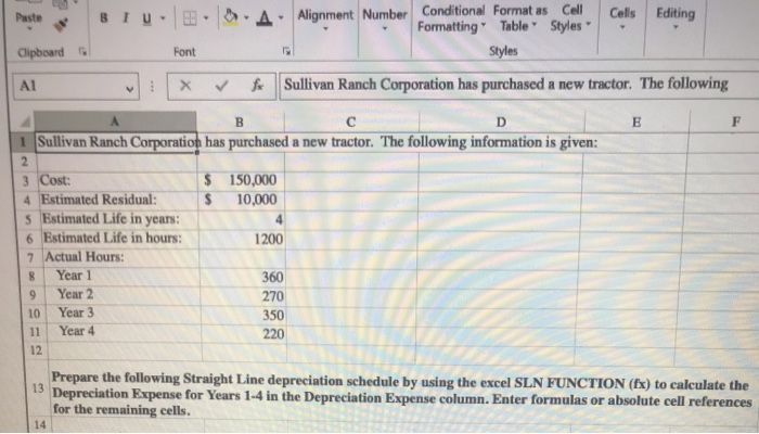  Please provide EXCEL FORMULAS. thank you Paste BIU Cells Editing Alignment