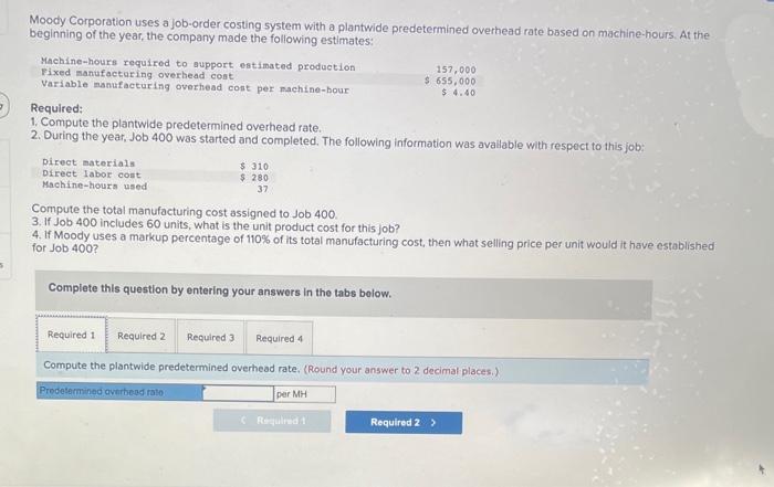 please help i need an answer to this questions Moody Corporation uses