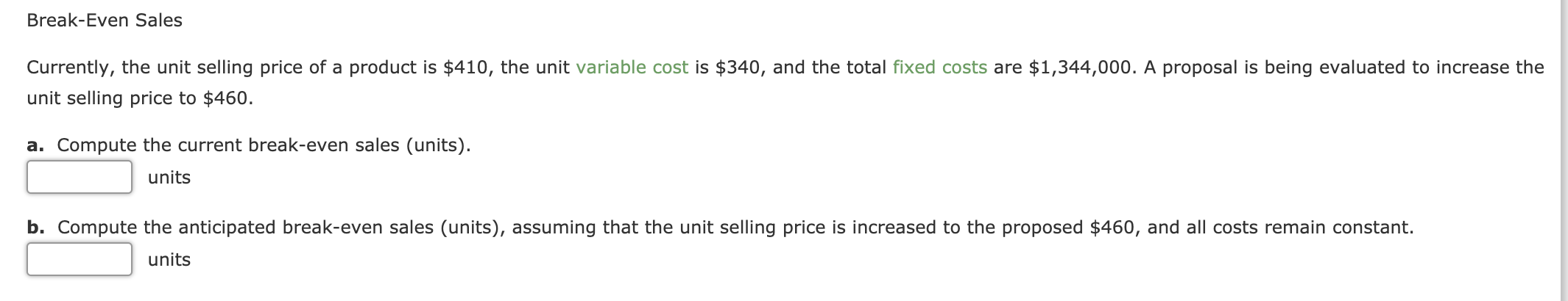 operating data from the past six months to estimate the fixed and