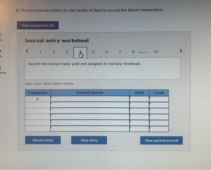 in April is $384,000. Overhead costs incurred in April are: indirect materials,