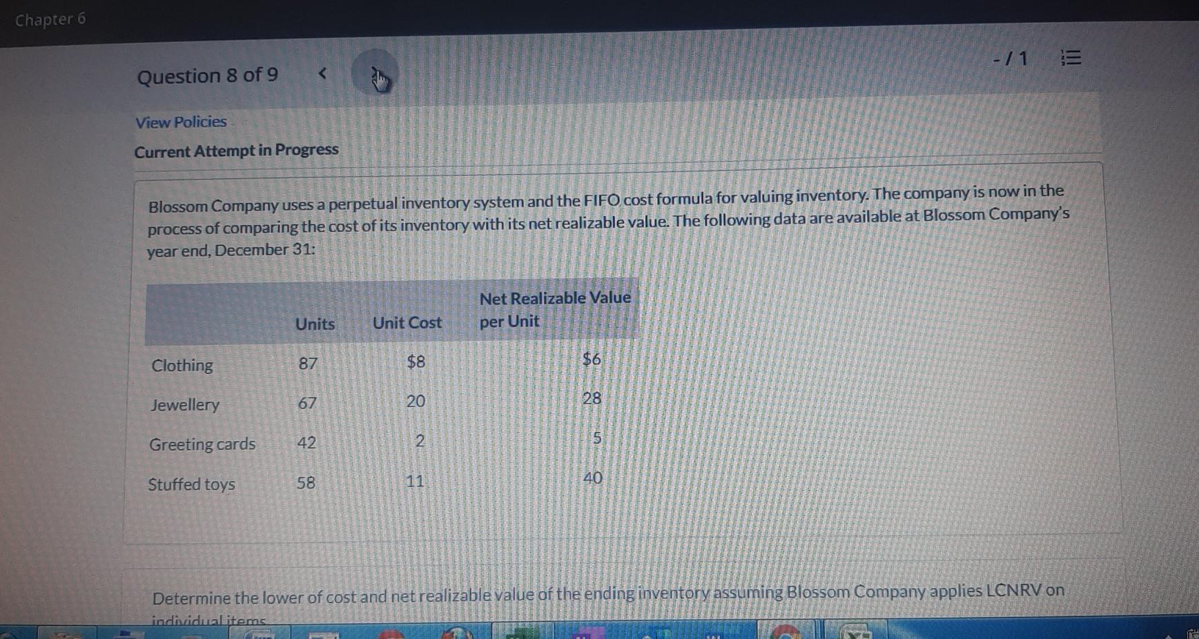 Chapter 6 - / 1 Question 8 of 9 View Policies