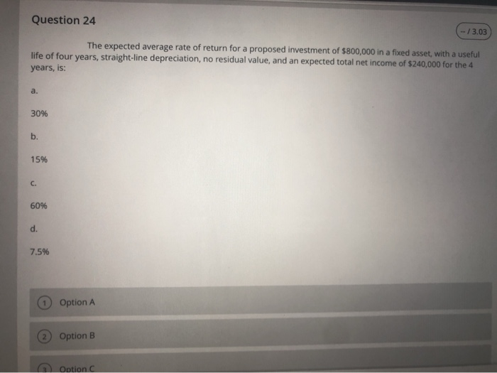  Question 24 --/3.03 The expected average rate of return for a