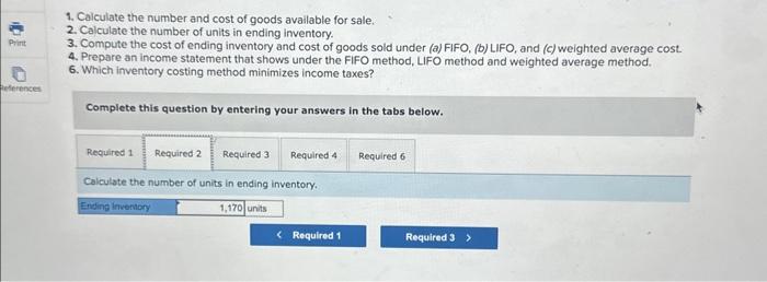 of goods available for sale. 2. Calculate the number of units in