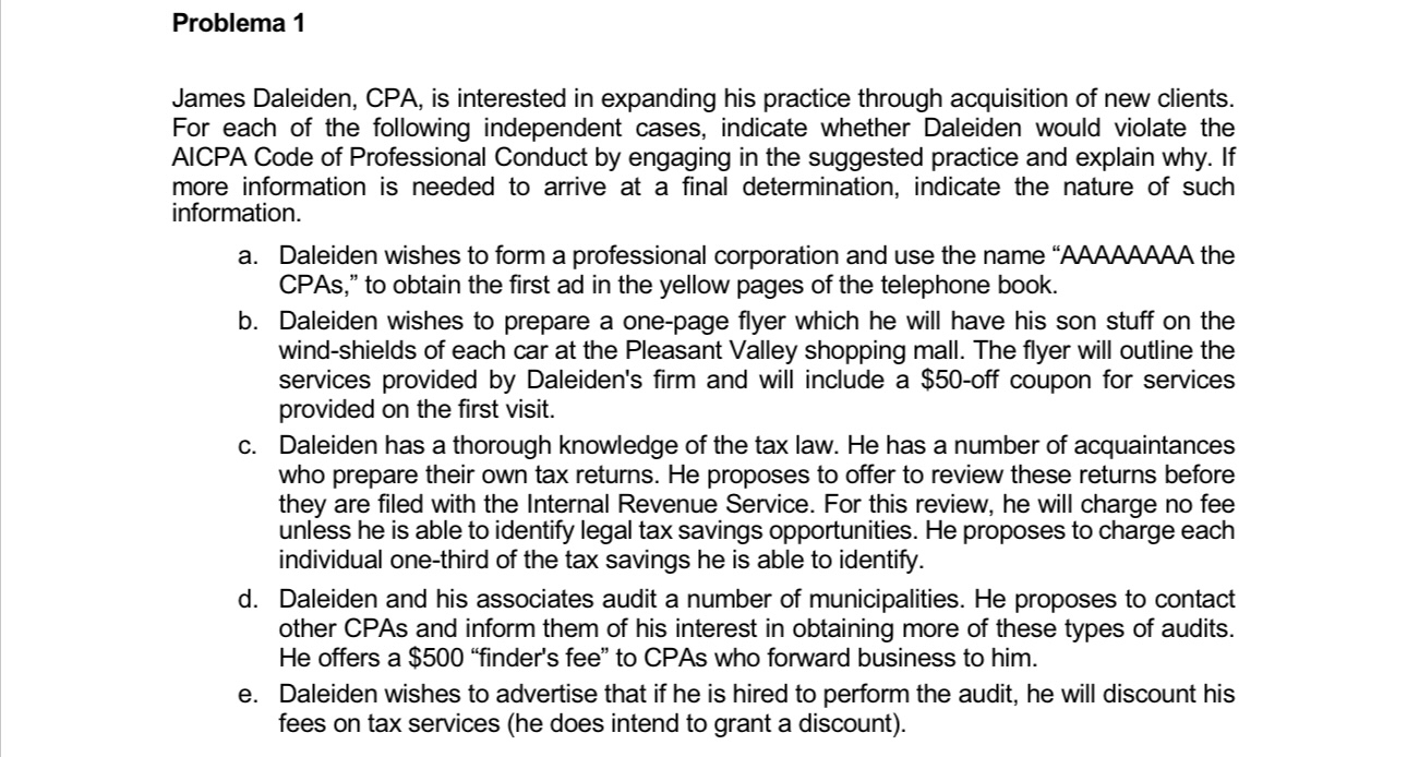  Problema 1 James Daleiden, CPA, is interested in expanding his practice