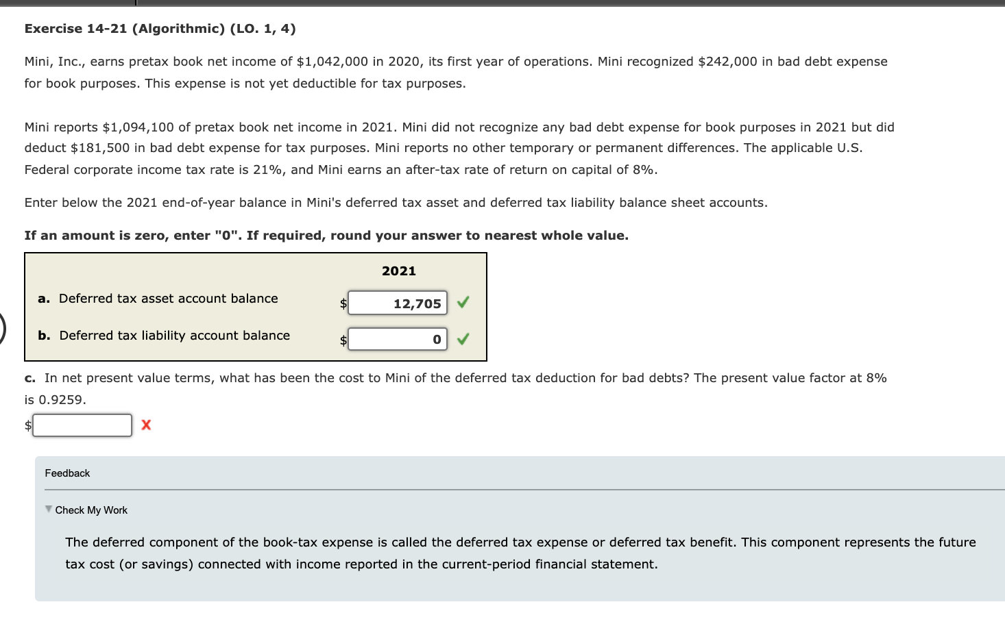 Exercise 14-21 (Algorithmic) (LO. 1, 4) Mini, Inc., earns pretax book