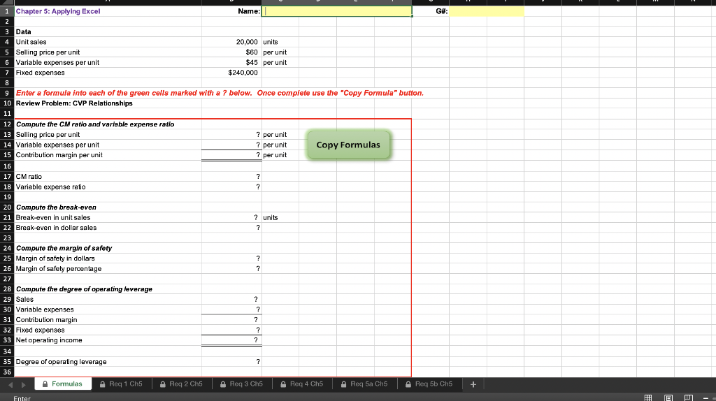 1 Chapter 5: Applying Excel Name: G#: 2 3 Data 4