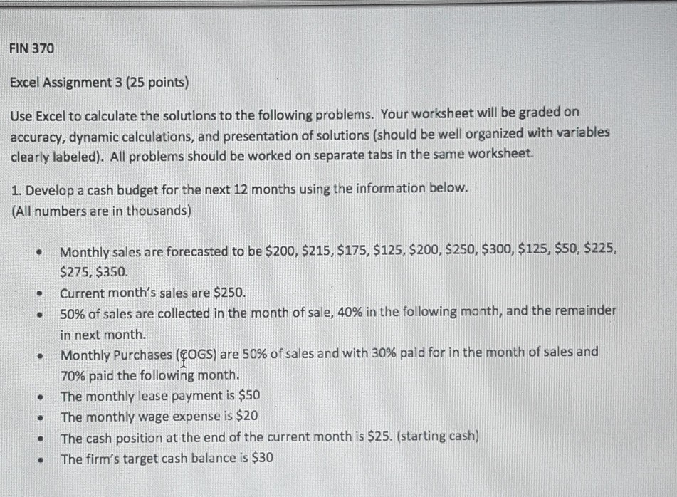 FIN 370 Excel Assignment 3 (25 points) Use Excel to calculate