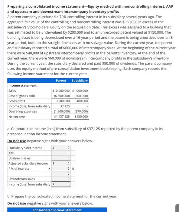 I need help with this a and b please Preparing a consolidated