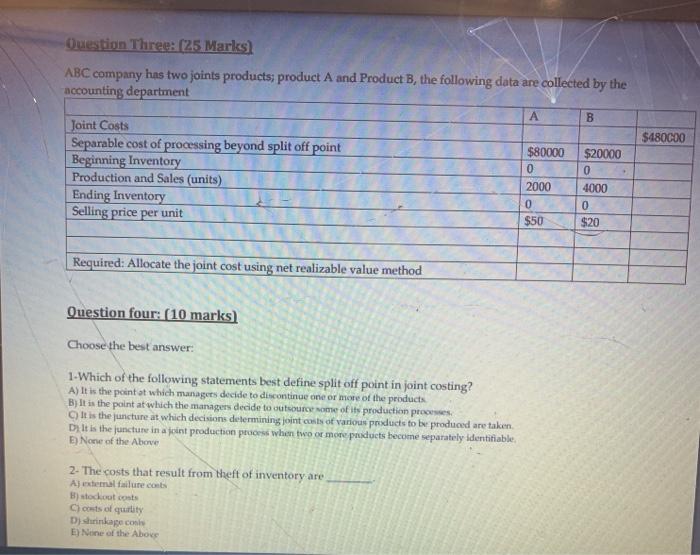  Question Three: (25 Marks ABC company has two joints products; product