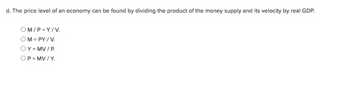 of money. a. The money supply is given by nominal GDP divided