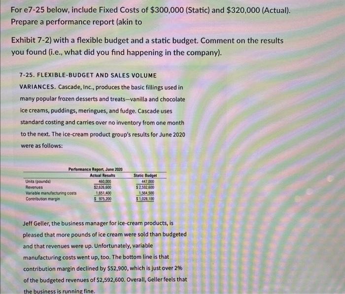 2's performance report (see Exhibit 7-2), however data is given to you