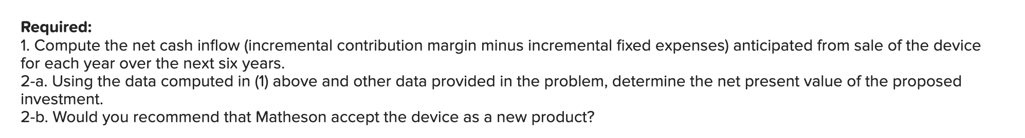 believes will have broad market appeal. The company has performed marketing and