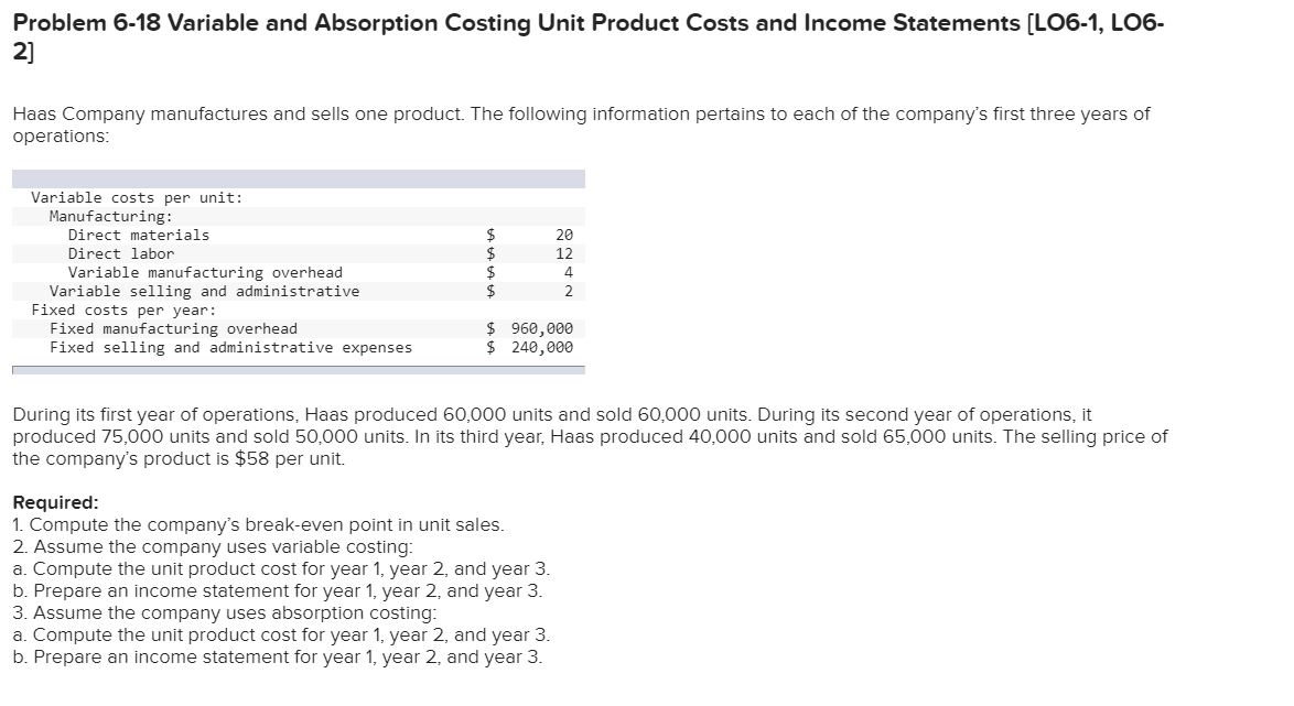 Problem 6-18 Variable and Absorption Costing Unit Product Costs and Income
