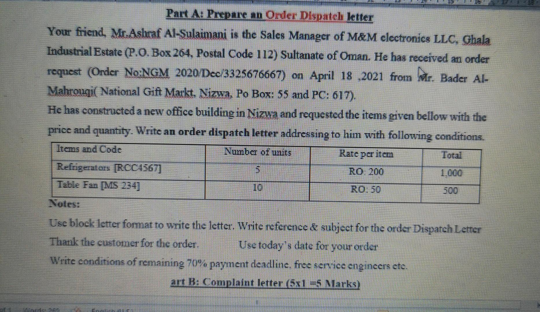 Part A: Prepare an Order Dispatch better Your friend, Mr. Ashraf