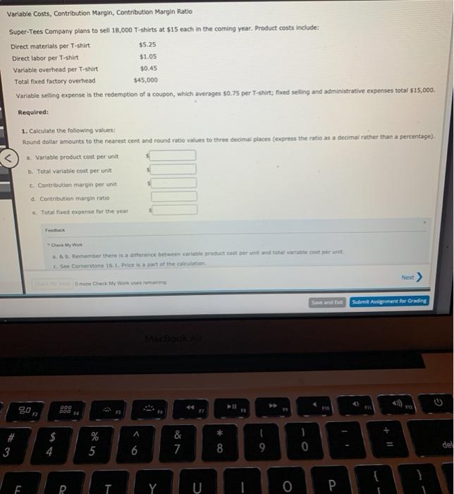  Variable costs, Contribution Margin, Contribution Margin Ratio Super-Tees Company plans to