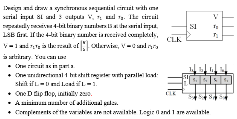  Design and draw a synchronous sequential circuit with one serial input