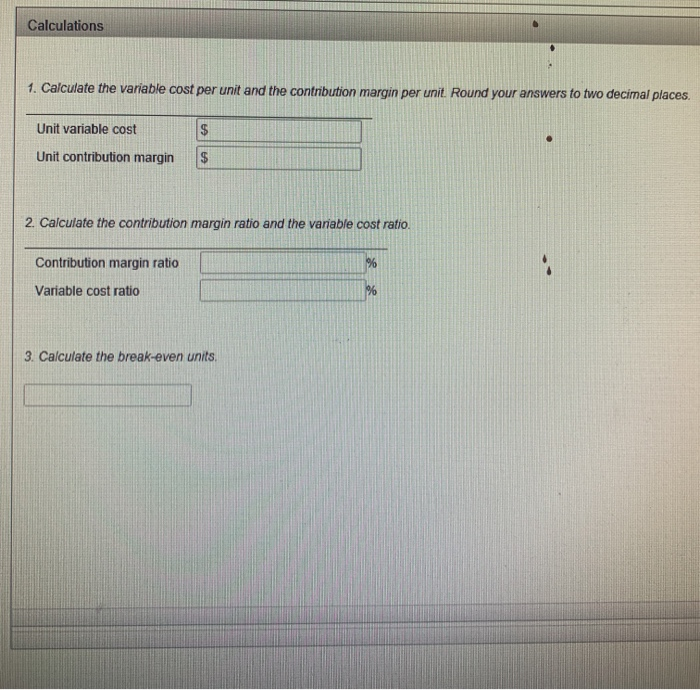 are as follows Direct materials $1.75 Direct labor 1.40 Variable factory overhead